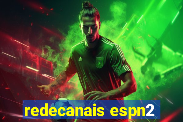 redecanais espn2